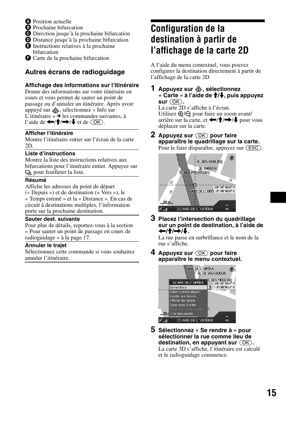 Configuration de la destination à partir de, L’affichage de la carte 2d | Sony NVX-P1 User Manual | Page 65 / 204