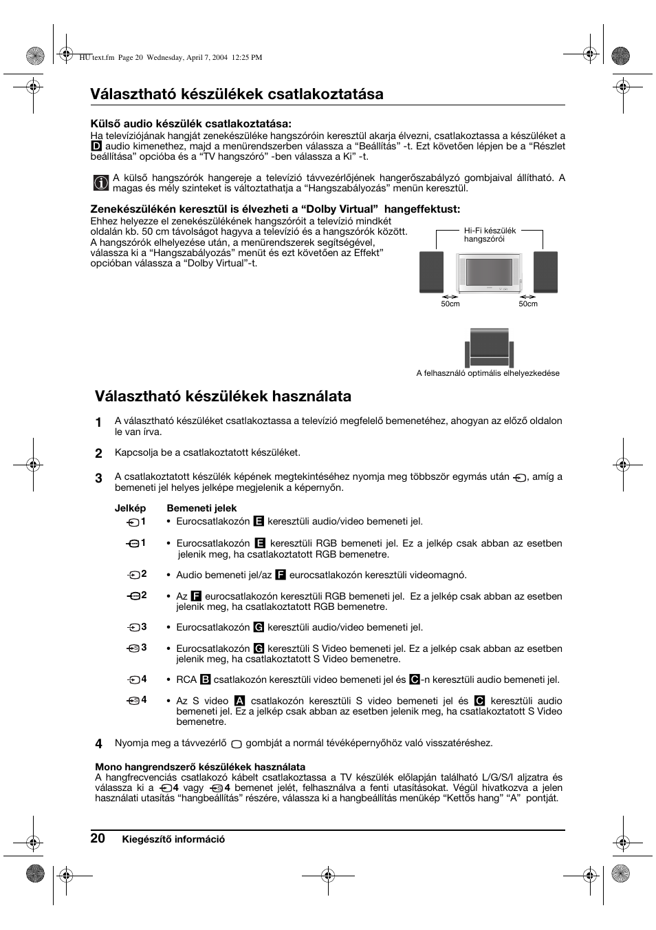 Választható készülékek csatlakoztatása, Választható készülékek használata | Sony FD Trinitron WEGA KV-28CS70K User Manual | Page 86 / 136