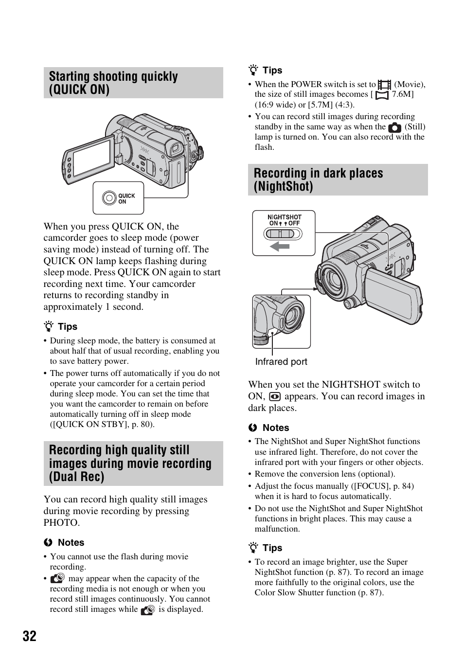 Starting shooting quickly (quick on), Recording in dark places (nightshot), Starting shooting quickly (quick | Recording high quality still images, During movie recording (dual rec), Recording in dark places, Nightshot), P. 32) | Sony 3-286-590-12(1) User Manual | Page 32 / 124