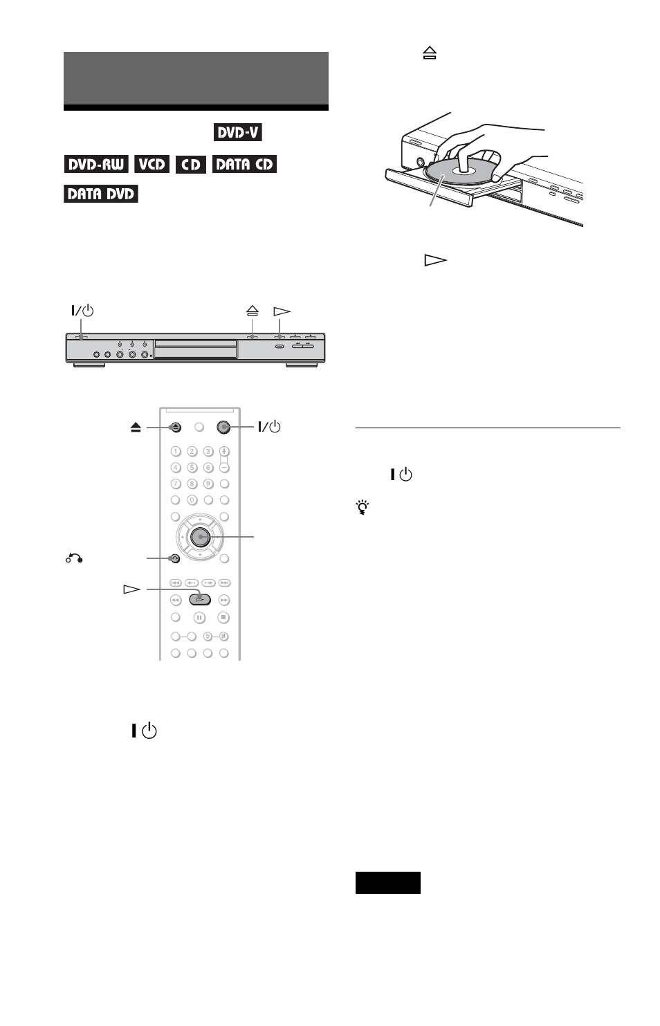 L0 - playing discs, L1 - playing discs, Playing discs | Disc tray (22), On (22), Turn on your tv, Press [ / 1, Press h | Sony DVP-K82P User Manual | Page 22 / 82