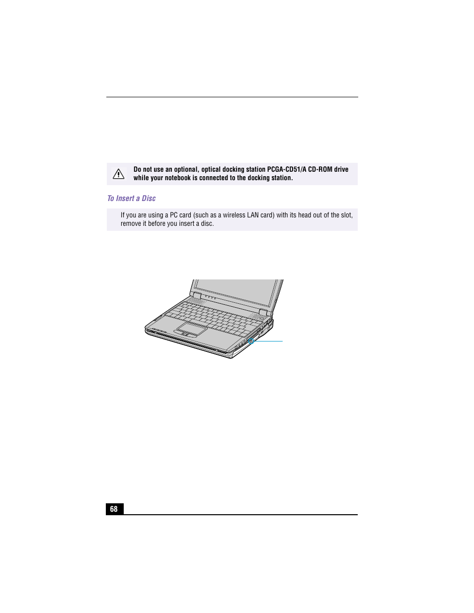 Connecting an optical drive, To insert a disc, 1 press the eject button. the disc tray slides out | Inserting a disc | Sony PCG-R505TS User Manual | Page 68 / 150