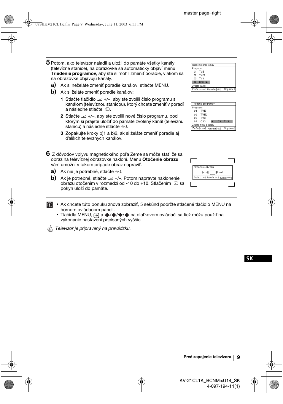 Master page=right, Ak si neželáte zmeni poradie kanálov, stlačte menu, Ak nie je potrebné, stlačte t | Sony KV-21CL1K User Manual | Page 117 / 128
