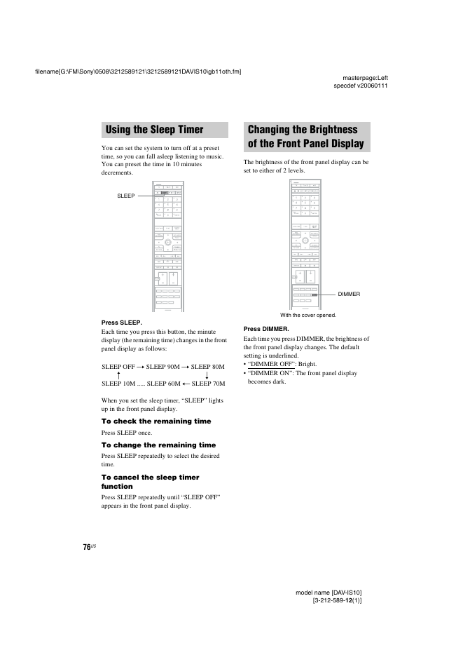 Using the sleep timer, Changing the brightness of the front panel display, Panel display | Sony DAV-IS10 User Manual | Page 76 / 123