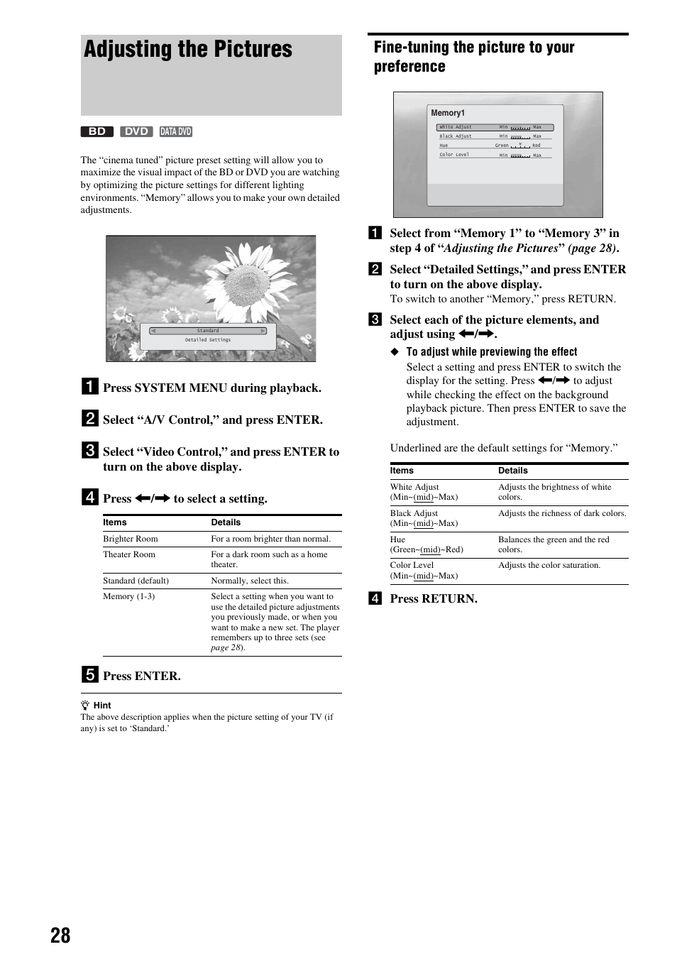 Adjusting the pictures, Fine-tuning the picture to your preference, Press system menu during playback | Select “a/v control,” and press enter, Press < / , to select a setting, Press enter, D press return | Sony BDP-S300 User Manual | Page 28 / 71