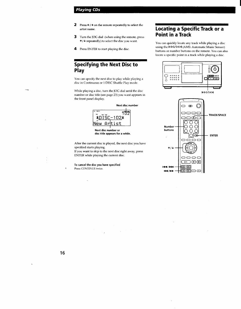 Locating a specific track or a point in a track, Specifying the next disc to play, To cancel the disc you have specified | Track/space, Disc, Ttj? -1 02,* new flr tist | Sony CDP-CX270 User Manual | Page 16 / 32