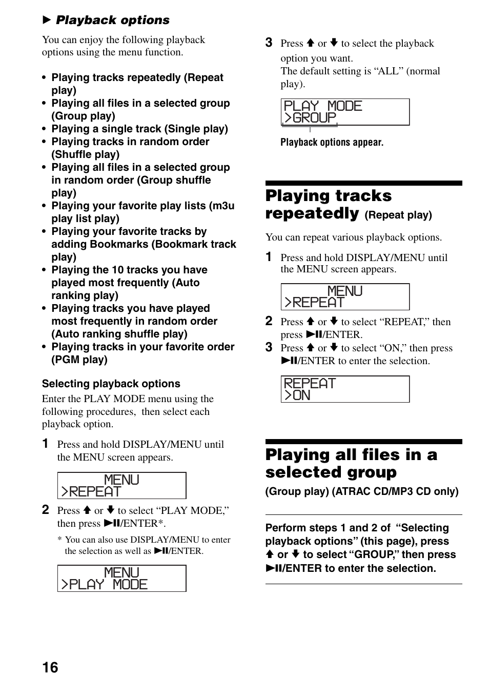 Playback options, Playing tracks repeatedly (repeat play), Playing all files in a selected group | Group play) (atrac cd/mp3 cd only), Playing tracks repeatedly, Repeat menu, Play mode menu, Group play mode, On repeat | Sony Atrac3/MP3 CD Walkman D-NE306CK User Manual | Page 16 / 40