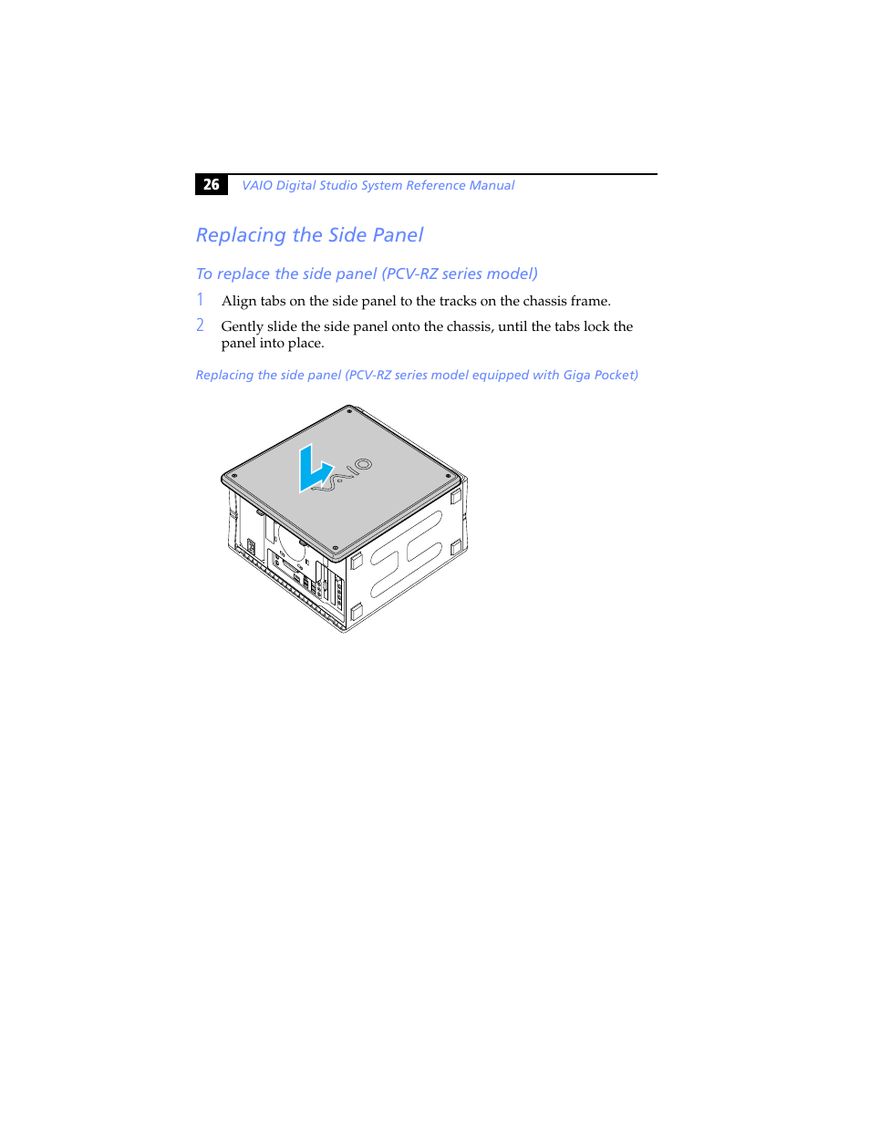 Replacing the side panel, To replace the side panel (pcv-rz series model) | Sony PCV-RXP-RZP User Manual | Page 40 / 100