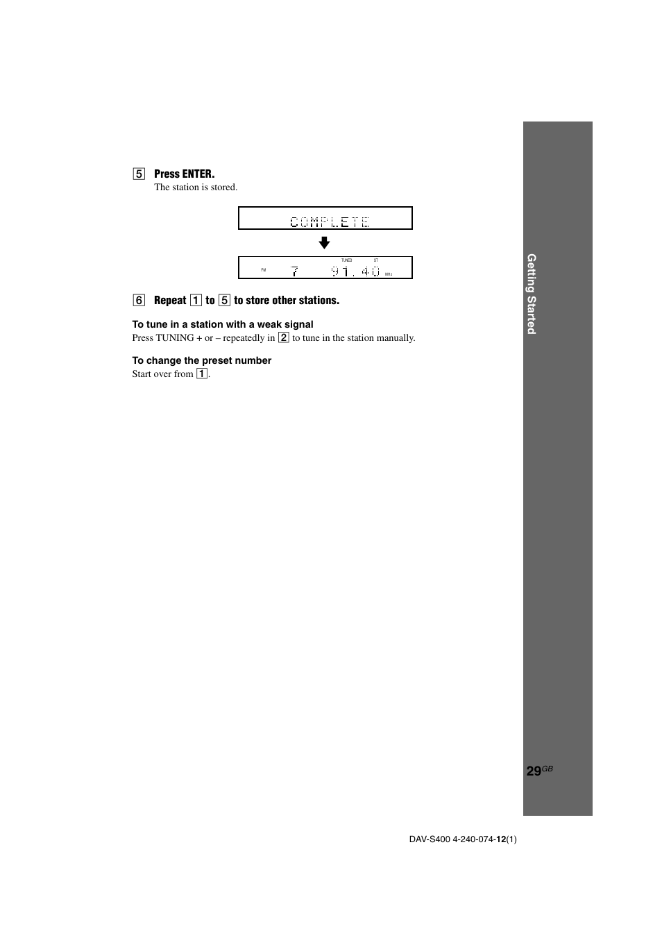 Getting star ted, 5press enter, 6repeat 1 to 5 to store other stations | The station is stored | Sony DAV-S400 User Manual | Page 29 / 80