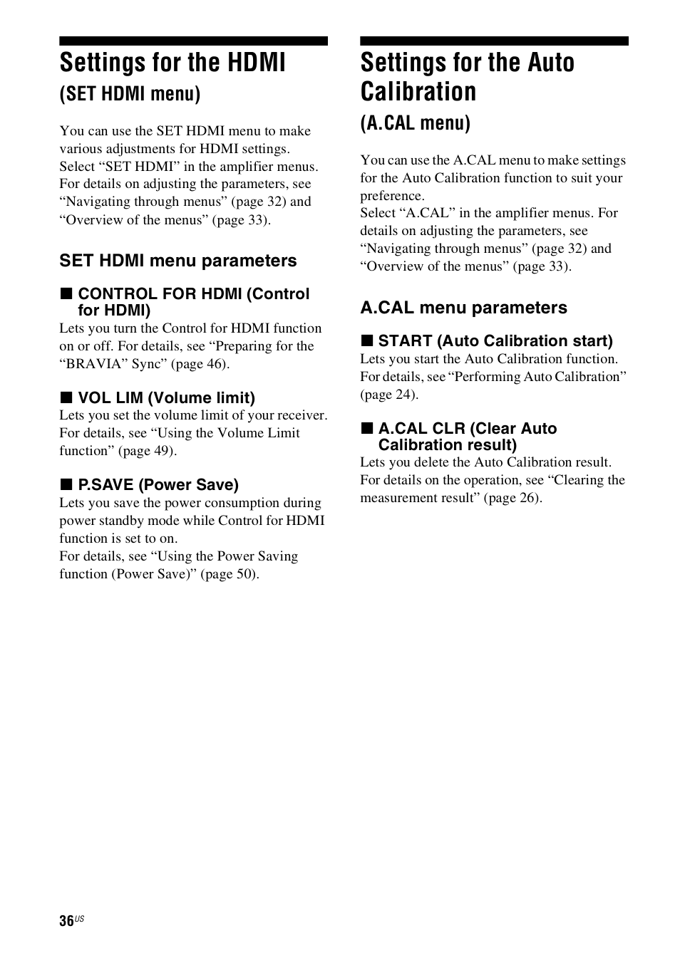 Settings for the hdmi (set hdmi menu), Settings for the auto calibration (a.cal menu), Settings for the hdmi | Set hdmi menu), Settings for the auto calibration, A.cal menu) | Sony 4-130-033-13(1) User Manual | Page 36 / 72