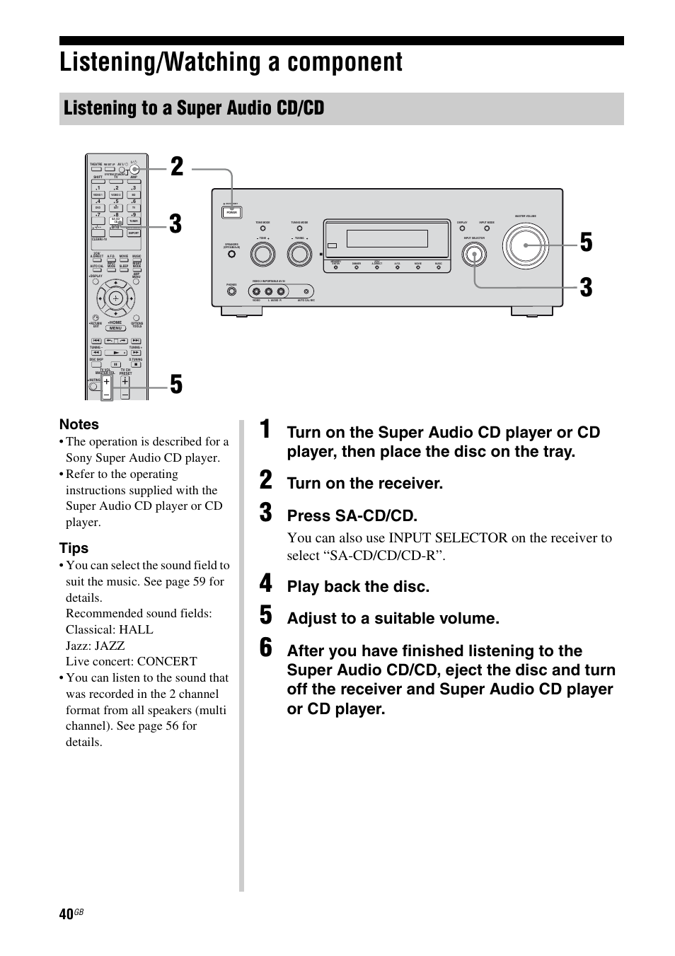 Listening/watching a component, Listening to a super audio cd/cd, Turn on the receiver | Press sa-cd/cd, Play back the disc, Adjust to a suitable volume, Tips | Sony 3-289-450-44(1) User Manual | Page 40 / 100