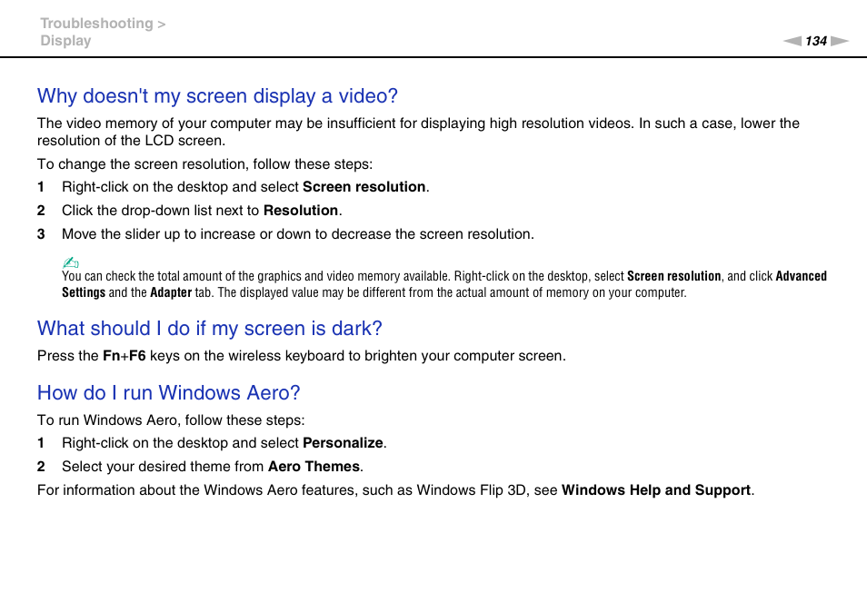 Why doesn't my screen display a video, What should i do if my screen is dark, How do i run windows aero | Sony VAIO VPCJ11 User Manual | Page 134 / 152