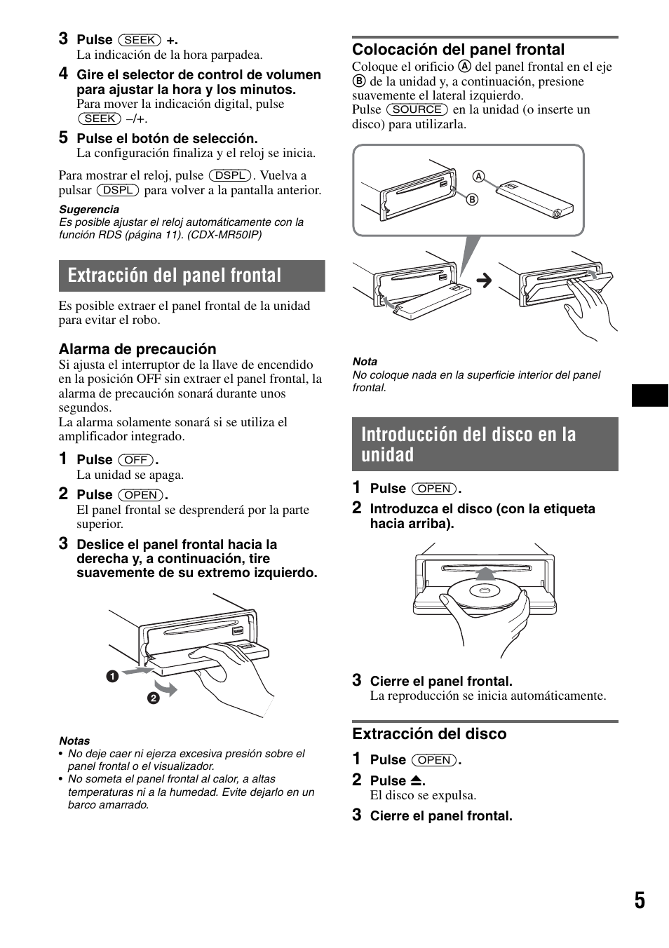 Extracción del panel frontal, Colocación del panel frontal, Introducción del disco en la unidad | Extracción del disco | Sony CDX-M50IP User Manual | Page 53 / 144
