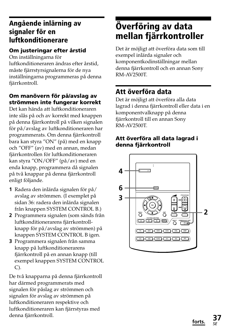 Överföring av data mellan fjärrkontroller, Att överföra data, Om justeringar efter årstid | Att överföra all data lagrad i denna fjärrkontroll, Forts | Sony RM-AV2500T User Manual | Page 105 / 140