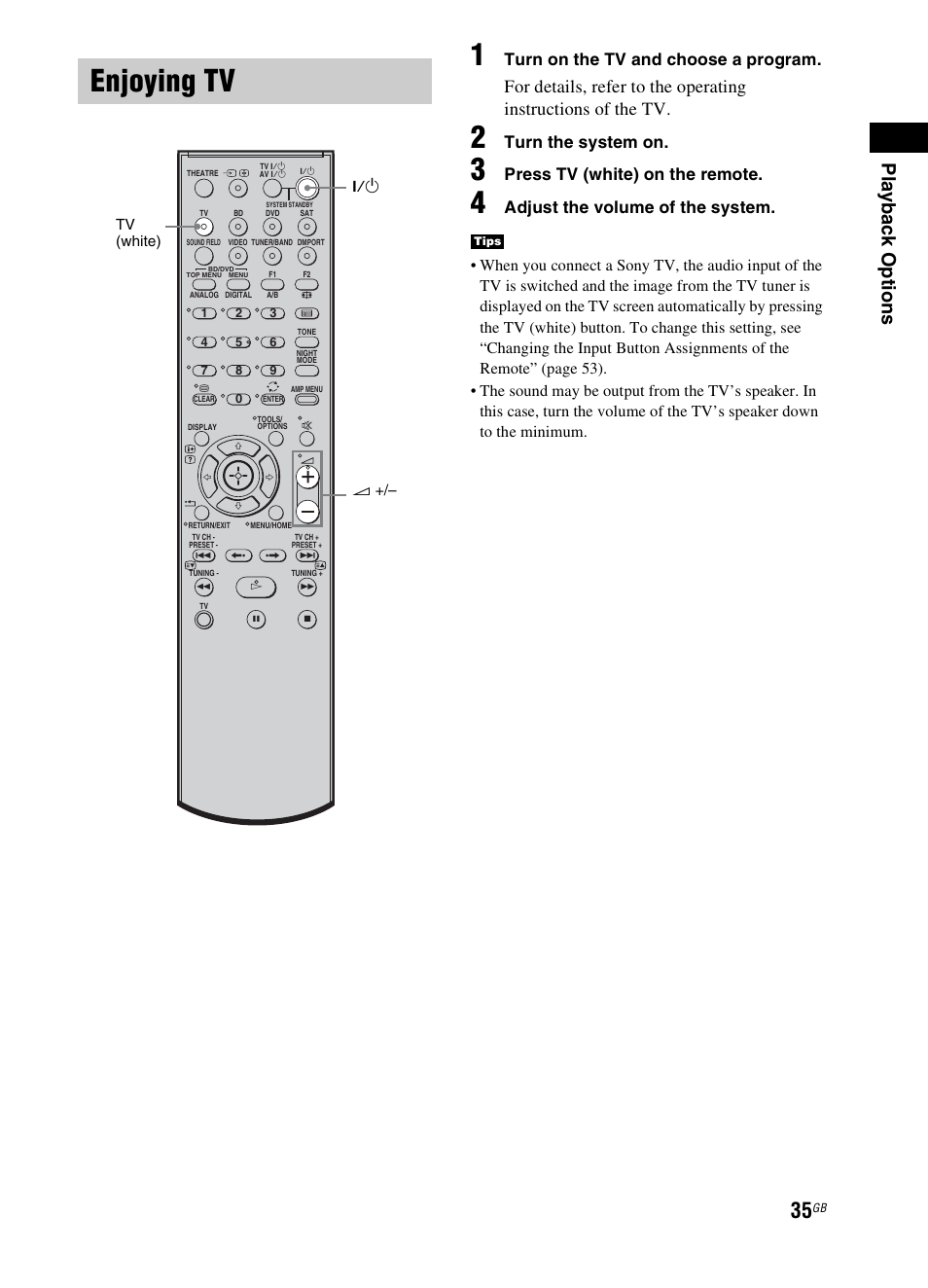 Enjoying tv, Pla y b ack op tio n s, Turn on the tv and choose a program | Turn the system on, Press tv (white) on the remote, Adjust the volume of the system | Sony 3-299-270-21(2) User Manual | Page 35 / 84