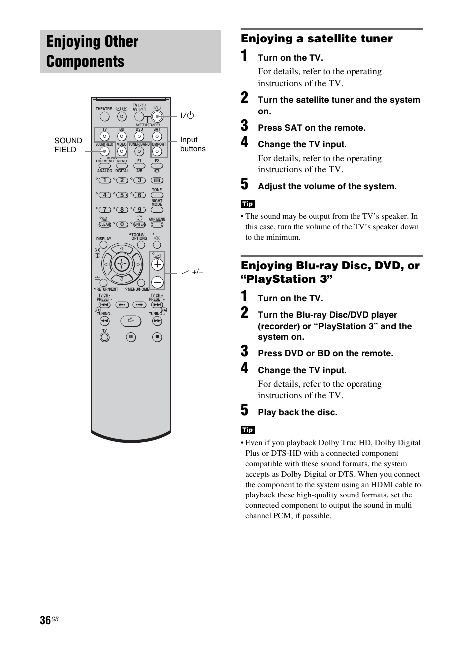 Enjoying other components, Enjoying a satellite tuner, Enjoying blu-ray disc, dvd, or “playstation 3 | Turn on the tv, Turn the satellite tuner and the system on, Press sat on the remote, Change the tv input, Adjust the volume of the system, Press dvd or bd on the remote, Play back the disc | Sony 3-299-270-21(2) User Manual | Page 36 / 84