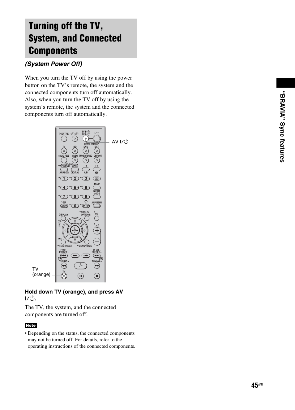Turning off the tv, system, and, Connected components (system power off), B r a vi a” sy nc f e atures | System power off), Hold down tv (orange), and press av ?/1, Av ?/1 tv (orange) | Sony 3-299-270-21(2) User Manual | Page 45 / 84