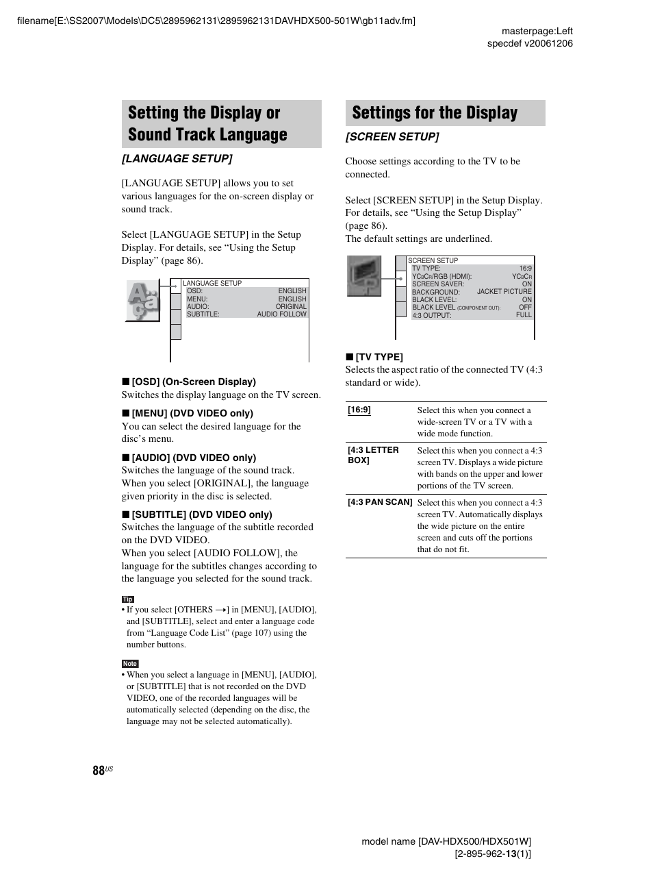 Setting the display or sound track language, Settings for the display, Setting the display or sound track | Language [language setup, Screen setup, Language setup | Sony DAV-HDX500 User Manual | Page 88 / 120