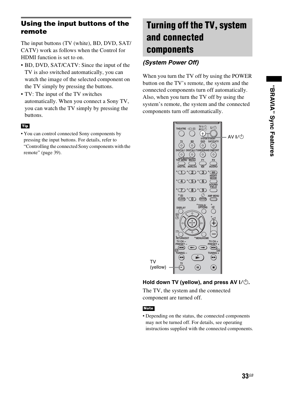 System power off), Turning off the tv, system and connected, Components (system power off) | Using the input buttons of the remote, Bra via” sync fea tures, Hold down tv (yellow), and press av ?/1 | Sony HT-FS3 User Manual | Page 33 / 68