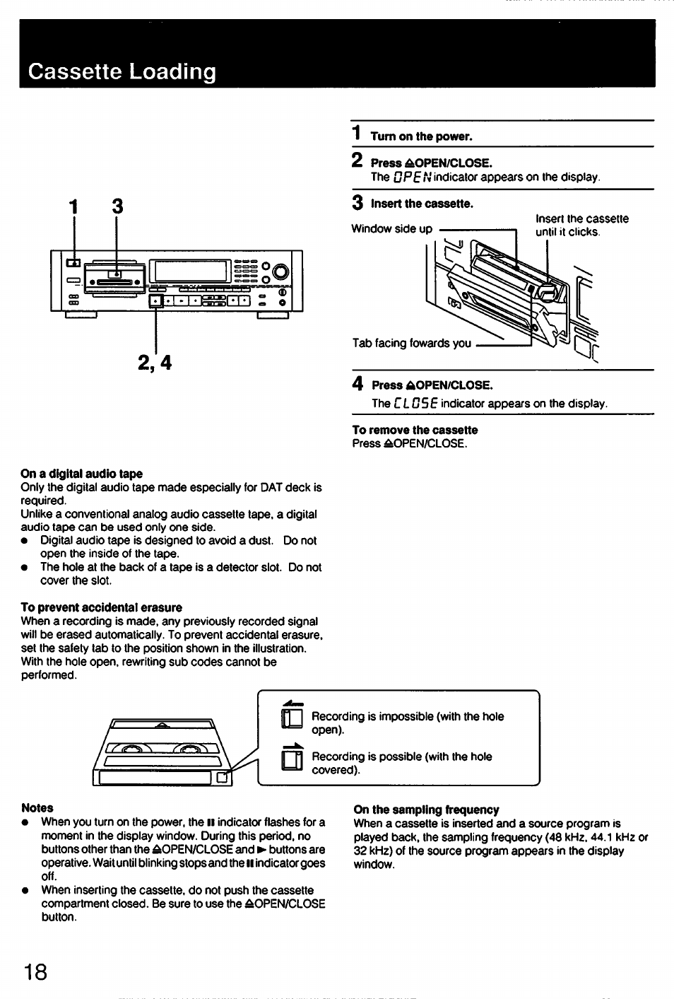 Cassette loading, On a digital audio tape, Turn on the power | 2 press ^open/close, To remove the cassette, To prevent accidental erasure, Notes, On the sampling frequency | Sony DTC-57ES User Manual | Page 18 / 49