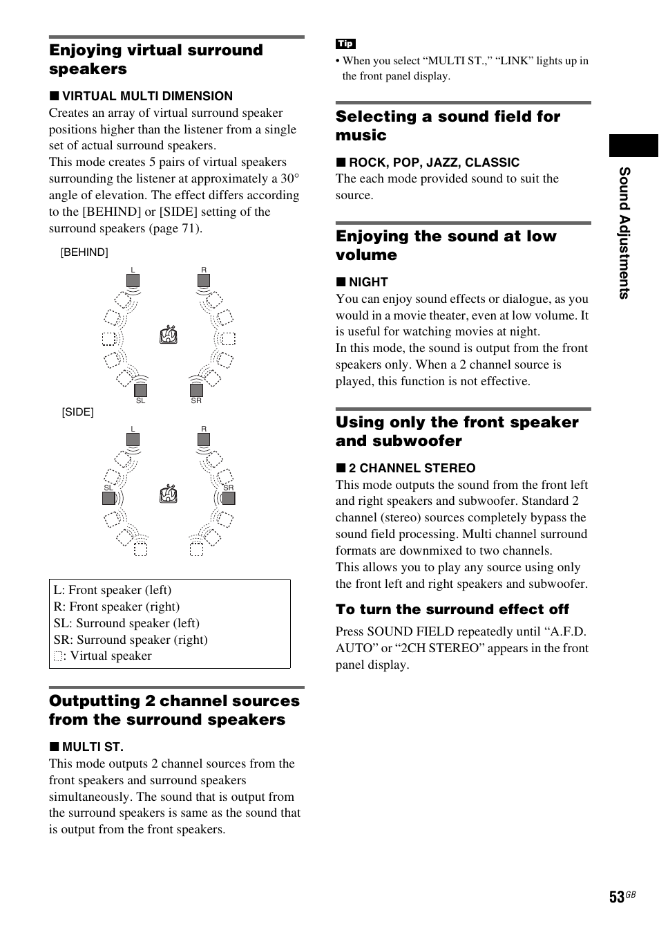 Enjoying virtual surround speakers, Selecting a sound field for music, Enjoying the sound at low volume | Using only the front speaker and subwoofer | Sony SRSDZ10 User Manual | Page 53 / 92