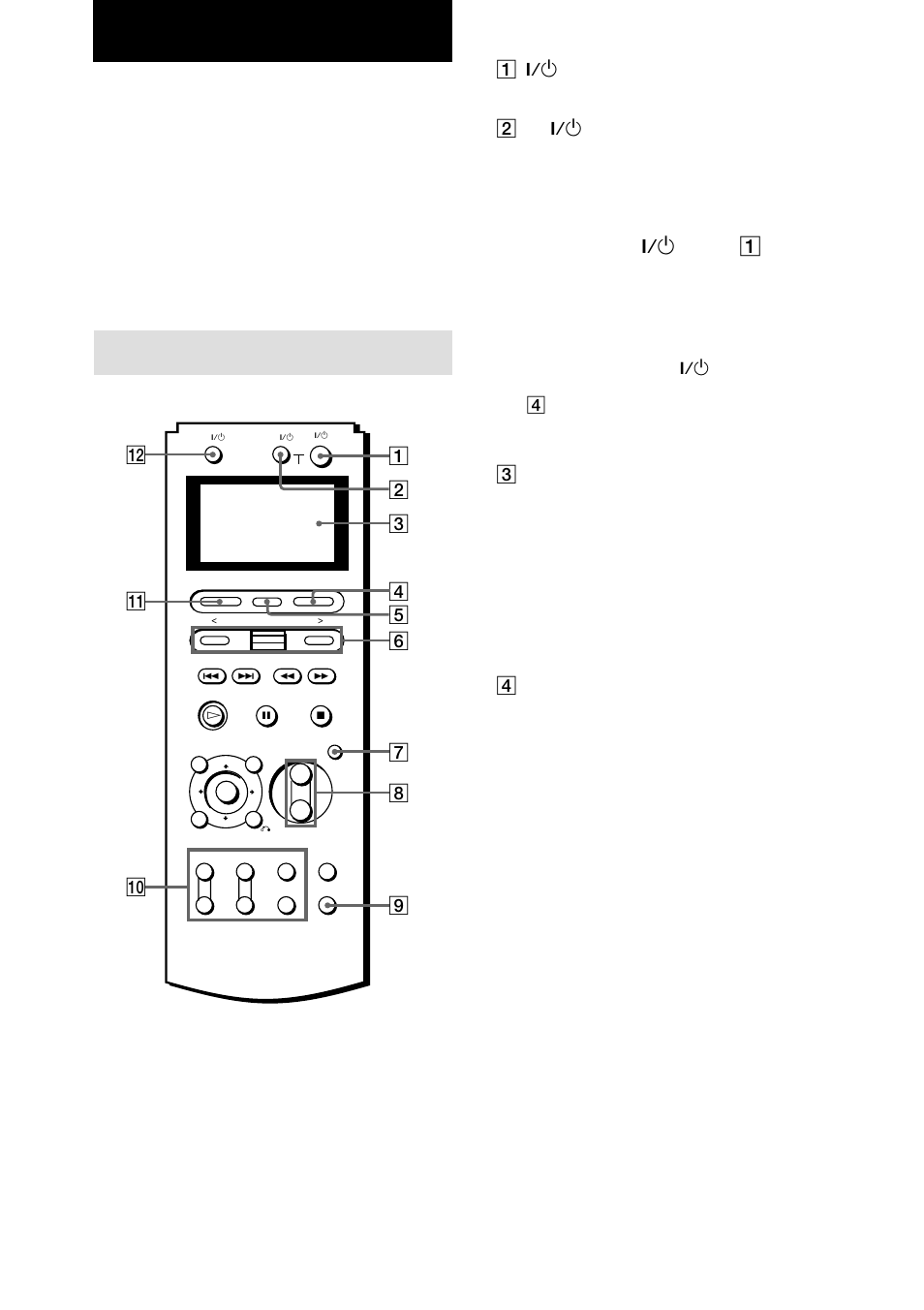 Parts description, Location of parts and basic remote operations, Press to turn the receiver on or off | 1?/1 switch, 2av ?/1 switch, 3display window, 4function button | Sony RM-LP211 User Manual | Page 4 / 24