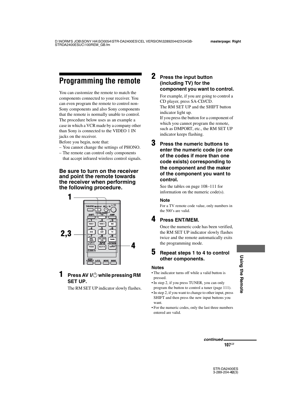 Programming the remote, Press av ? / 1 while pressing rm set up, Press ent/mem | Repeat steps 1 to 4 to control other components, Using the rem o te, The rm set up indicator slowly flashes | Sony 3-289-204-42(3) User Manual | Page 107 / 128