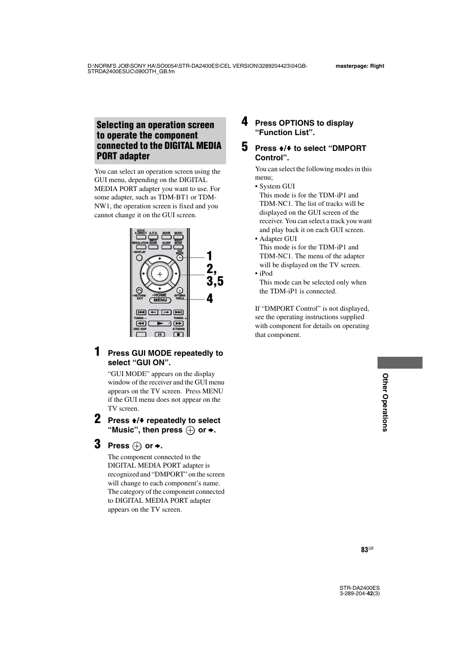Press gui mode repeatedly to select “gui on, Press or b, Press options to display “function list | Press v / v to select “dmport control | Sony 3-289-204-42(3) User Manual | Page 83 / 128