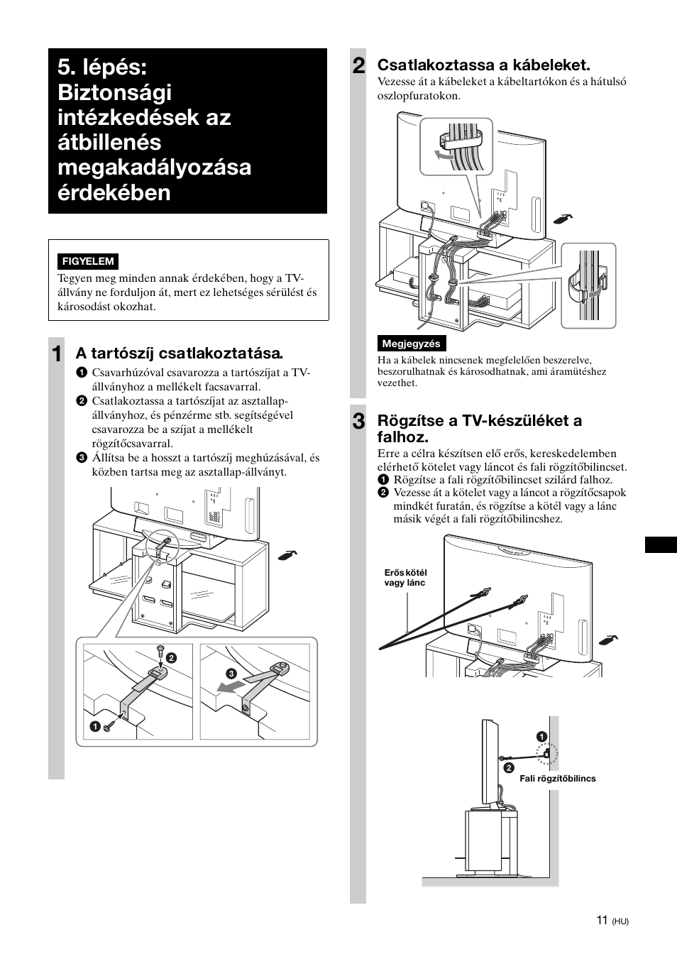 A tartószíj csatlakoztatása, Csatlakoztassa a kábeleket, Rögzítse a tv-készüléket a falhoz | Sony SU-FL300L User Manual | Page 215 / 292