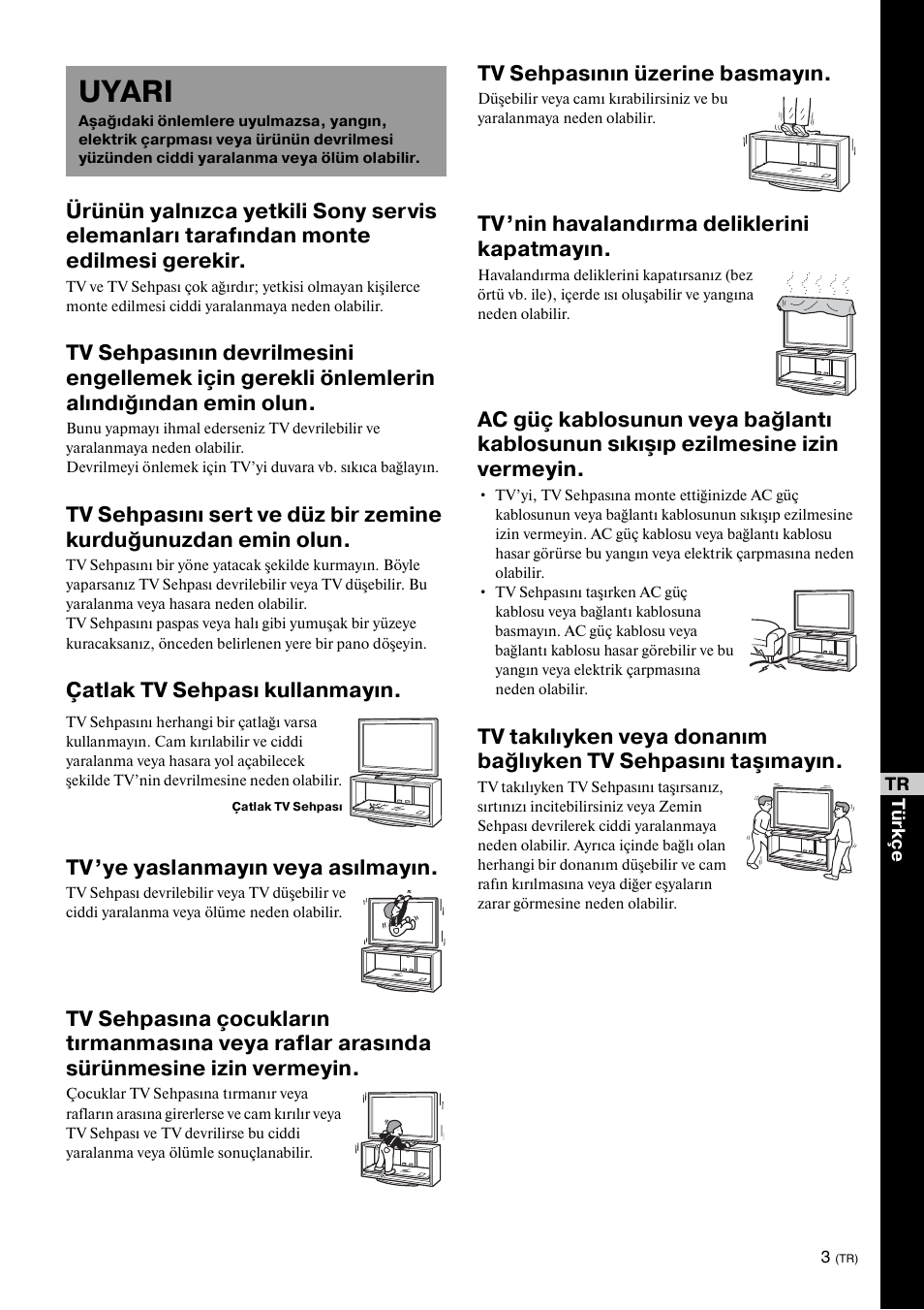 Uyari, Tv sehpasının üzerine basmayın, Tv’nin havalandırma deliklerini kapatmayın | Sony SU-FL300L User Manual | Page 219 / 292