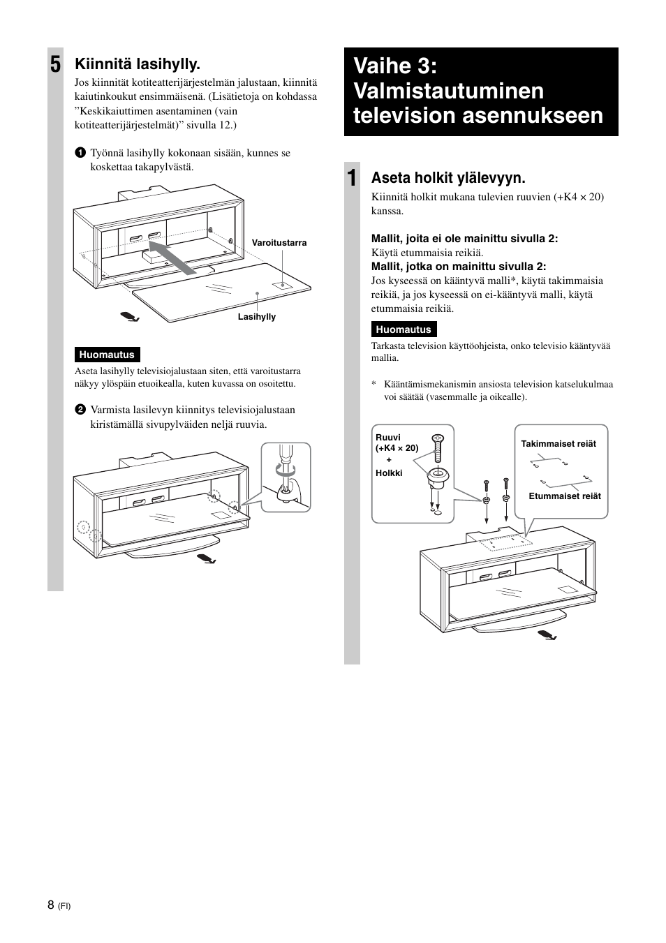 Vaihe 3: valmistautuminen television asennukseen, Vaihe 3: valmistautuminen television asennukseen 1, Kiinnitä lasihylly | Aseta holkit ylälevyyn | Sony SU-FL300L User Manual | Page 94 / 292
