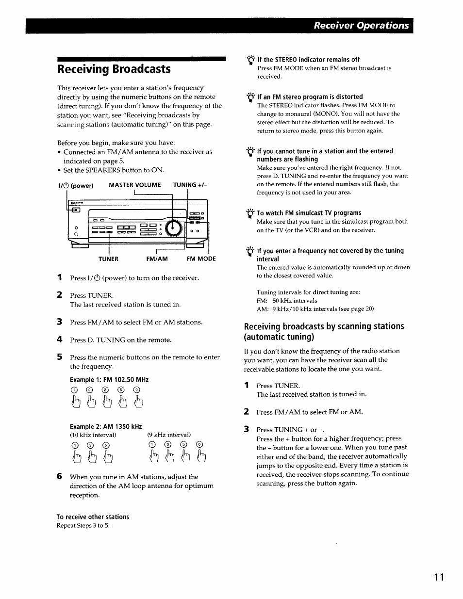 Receiving broadcasts, Example 1: fm 102.50 mhz, Q* if the stereo indicator remains off | If an fm stereo program is distorted, To watch fm simulcast tv programs, To receive other stations, B fo b, B b b b, Receiver operations, L/c[) | Sony STR-DE345 User Manual | Page 11 / 24