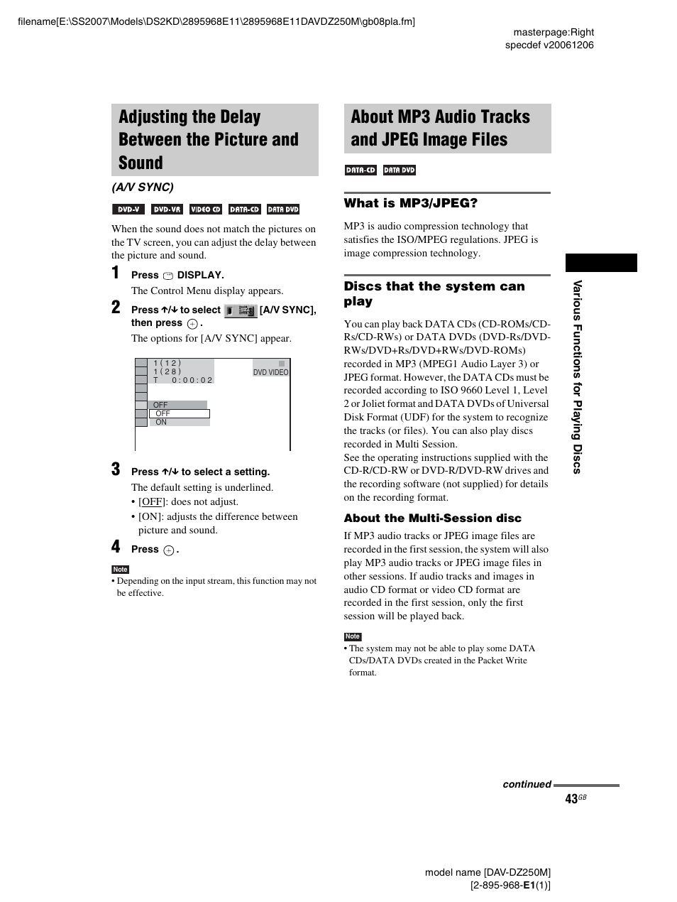 Adjusting the delay between the picture and sound, About mp3 audio tracks and jpeg image files, What is mp3/jpeg | Discs that the system can play, Adjusting the delay between the picture, And sound (a/v sync), About mp3 audio tracks and jpeg, Image files | Sony DAV-DZ250M User Manual | Page 43 / 104