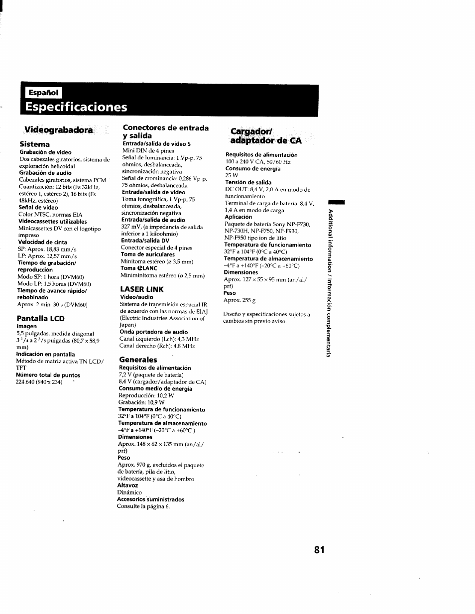 Especificaciones, Yideograbadora, Sistema | Pantalla lcd, Conectores de entrada y salida, Laser link, Generales, Cargador/ adaptador de ca | Sony GV-D900 User Manual | Page 81 / 88