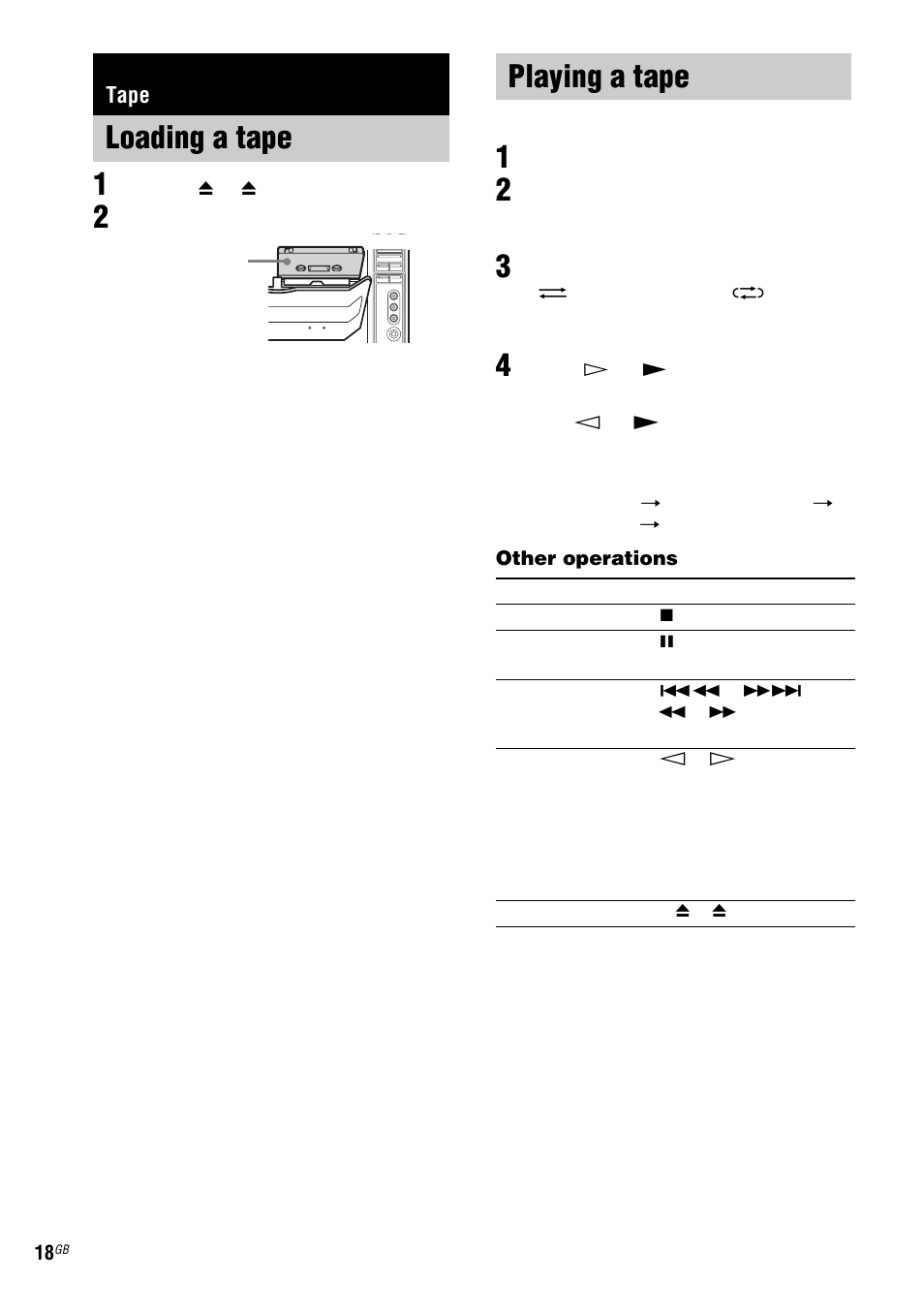 Tape, Loading a tape, Playing a tape | Loading a tape playing a tape | Sony ZX6 User Manual | Page 18 / 48