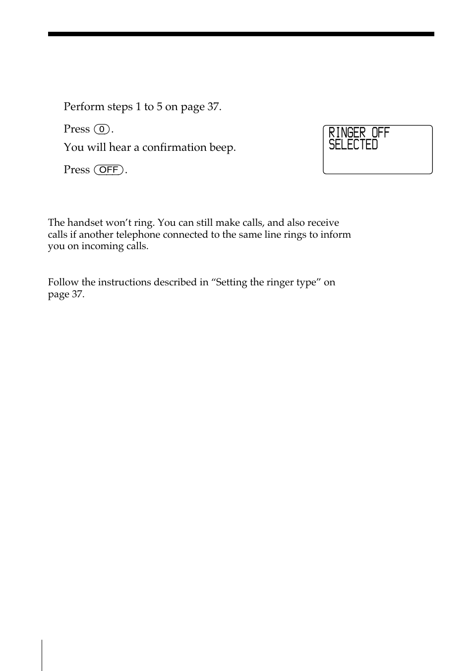 Turning off the ringer of the handset, Ringer off selected | Sony SPP-A972 User Manual | Page 38 / 80