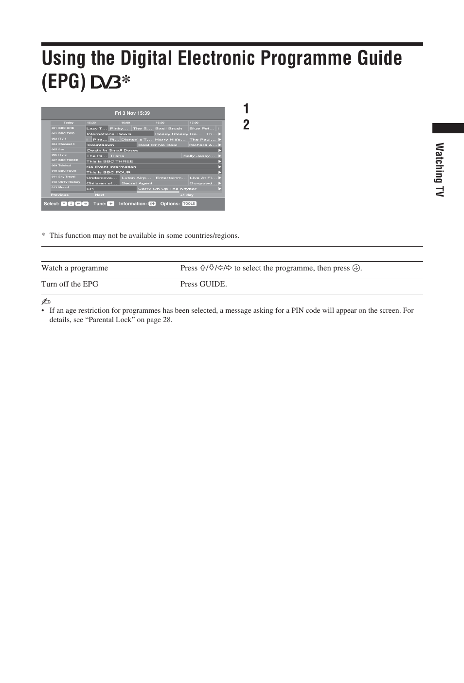 Using the digital electronic programme guide (epg), Watching tv, Digital electronic programme guide (epg) | Watch a programme press | Sony BRAVIA KDL-19S57xx User Manual | Page 15 / 35