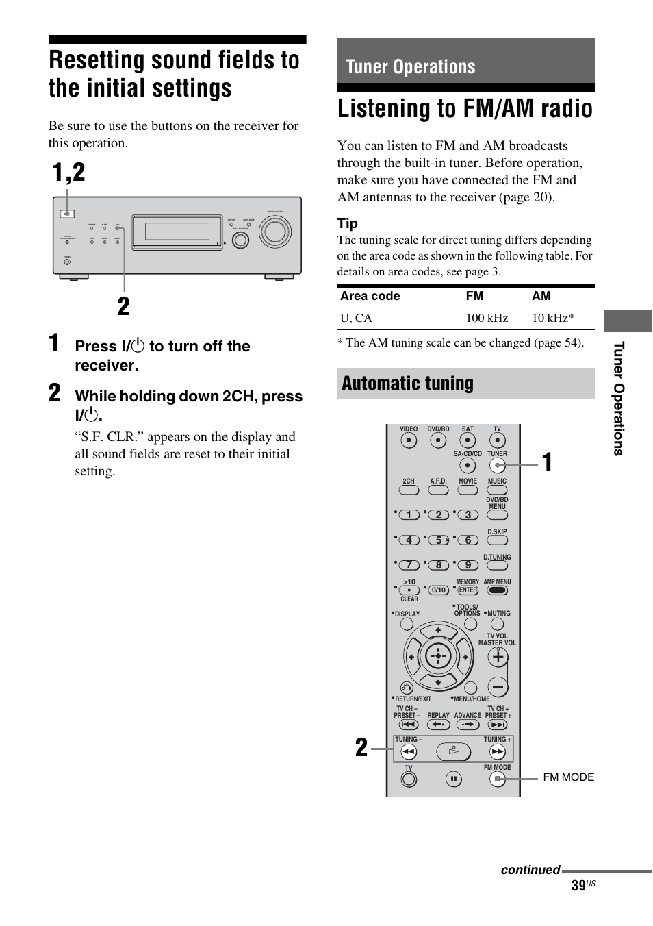 Resetting sound fields to the initial settings, Tuner operations, Listening to fm/am radio | Resetting sound fields to the initial, Settings, Automatic tuning, Press ? / 1 to turn off the receiver, While holding down 2ch, press ? / 1 | Sony HT-DDWG700 User Manual | Page 39 / 56