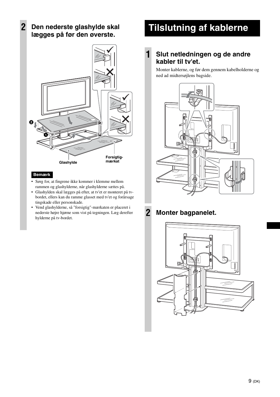 Tilslutning af kablerne, Tilslutning af kablerne 1, Slut netledningen og de andre kabler til tv'et | Monter bagpanelet | Sony SU-FL61 User Manual | Page 59 / 211