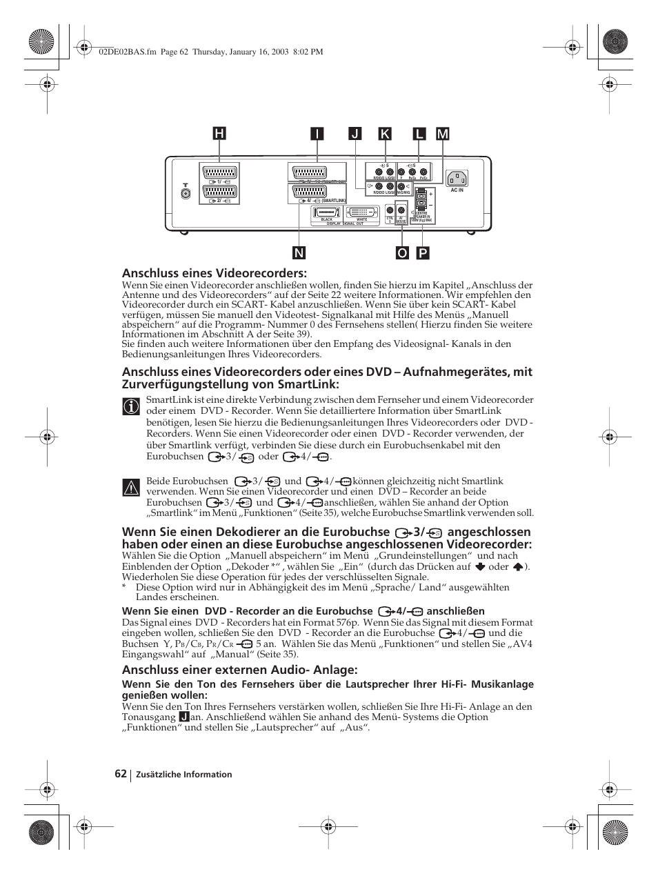 Anschluss eines videorecorders, Anschluss einer externen audio- anlage, Wenn sie einen dvd - recorder an die eurobuchse 4 | Anschließen | Sony WEGA KLV-30MR1 User Manual | Page 138 / 304