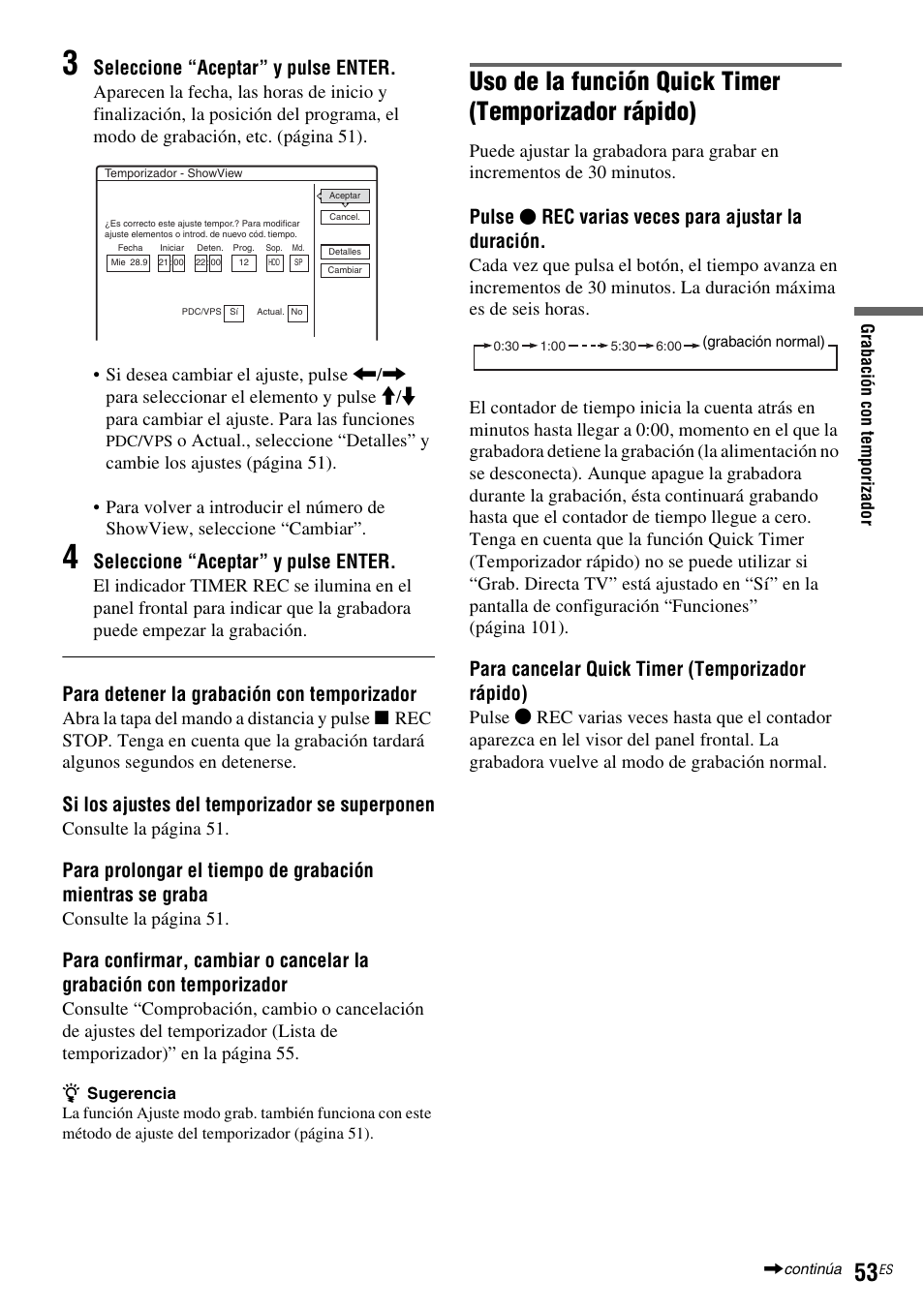 Seleccione “aceptar” y pulse enter, Para detener la grabación con temporizador, Si los ajustes del temporizador se superponen | Pulse z rec varias veces para ajustar la duración, Para cancelar quick timer (temporizador rápido) | Sony DAR-RH7000 User Manual | Page 179 / 536