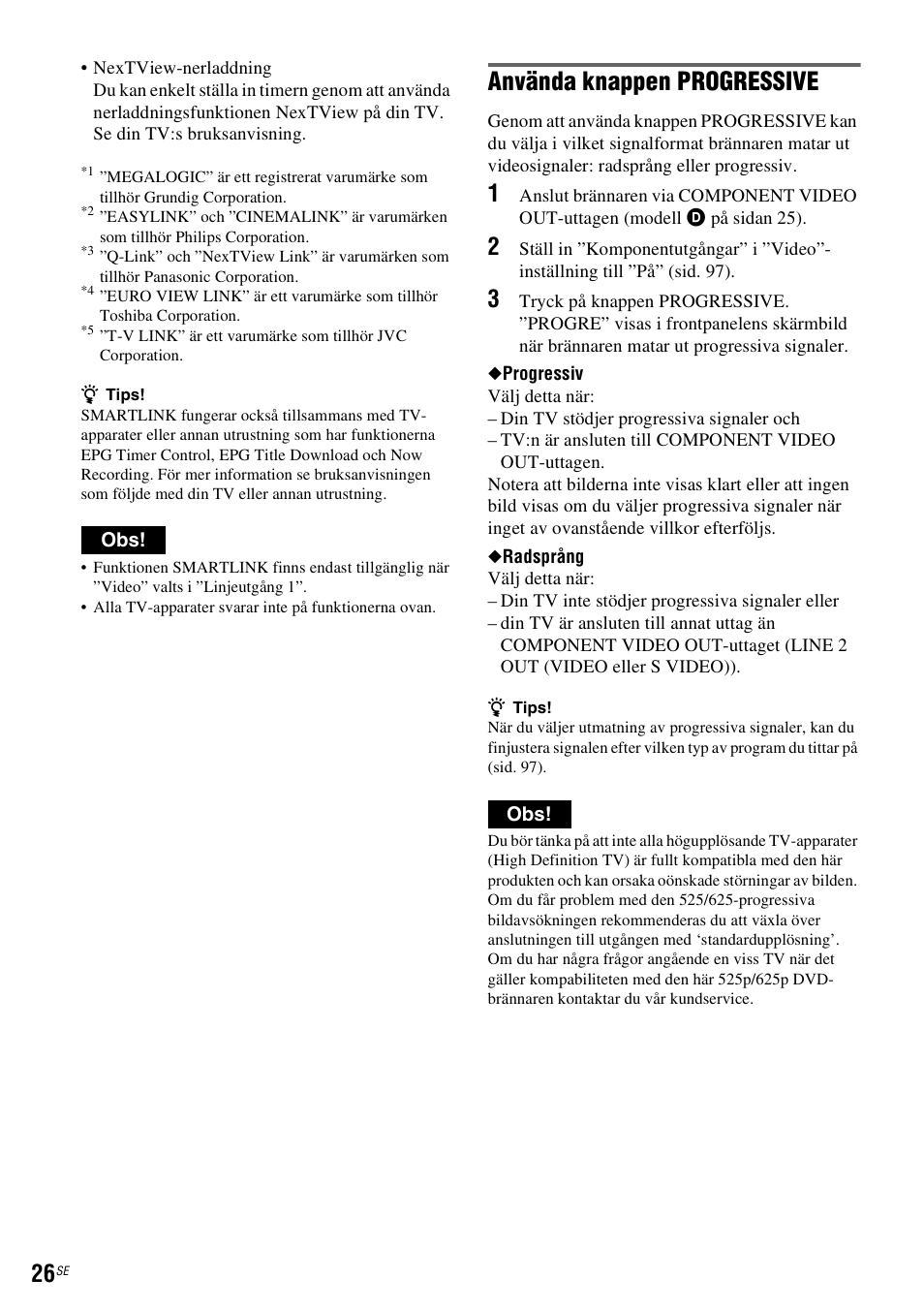 Använda knappen progressive | Sony DAR-RH7000 User Manual | Page 284 / 536