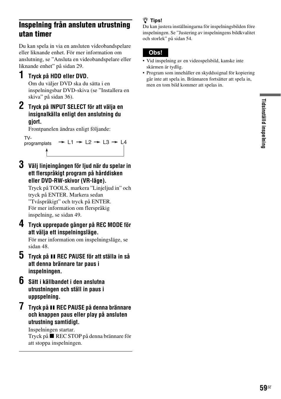 Inspelning från ansluten utrustning utan timer | Sony DAR-RH7000 User Manual | Page 317 / 536