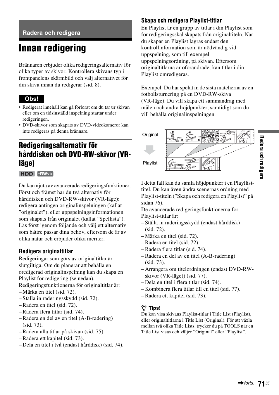 Radera och redigera, Innan redigering, List) (sid. 71) | Sony DAR-RH7000 User Manual | Page 329 / 536