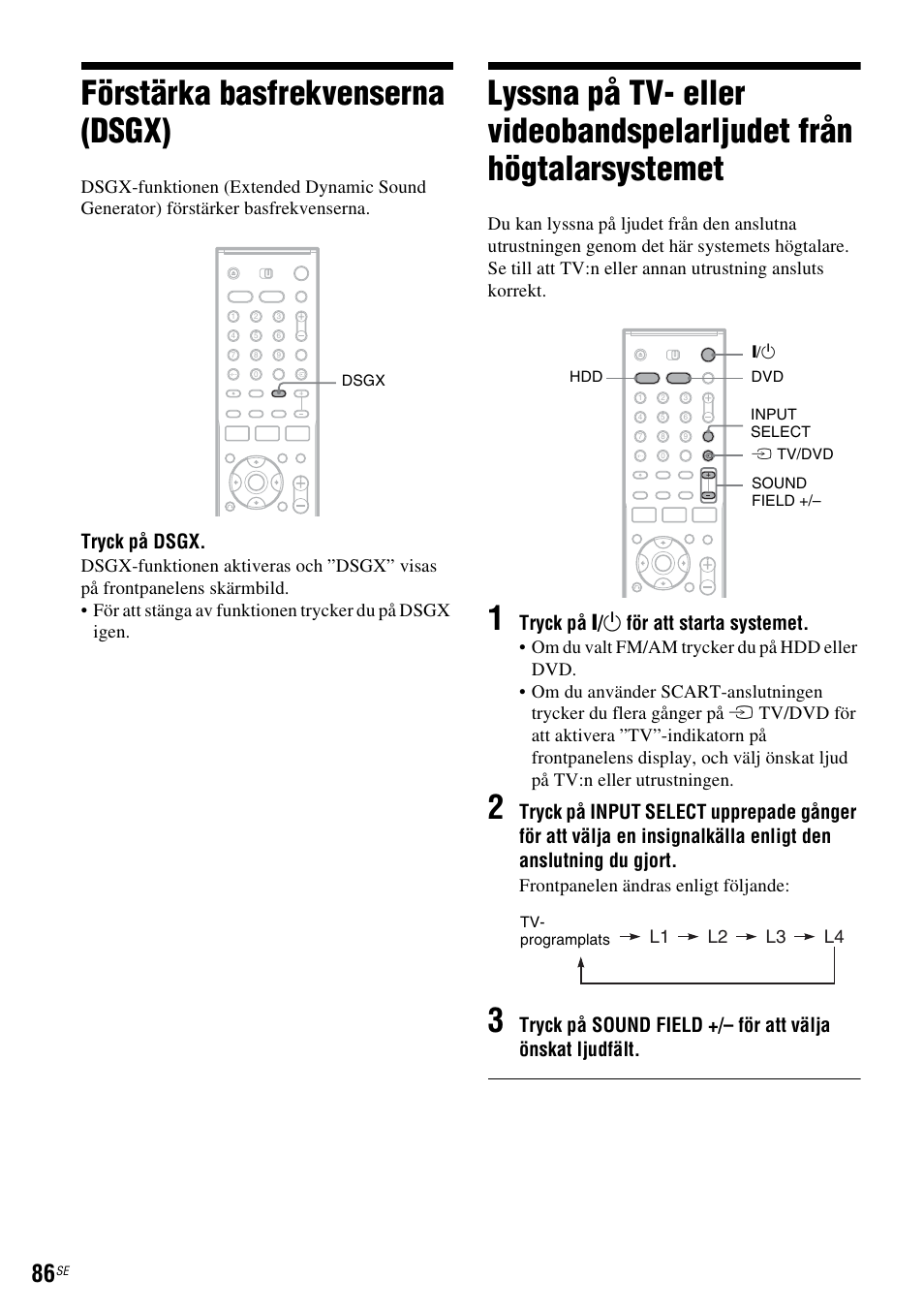 Förstärka basfrekvenserna (dsgx), Tryck på dsgx, Tryck på " / 1 för att starta systemet | Sony DAR-RH7000 User Manual | Page 344 / 536