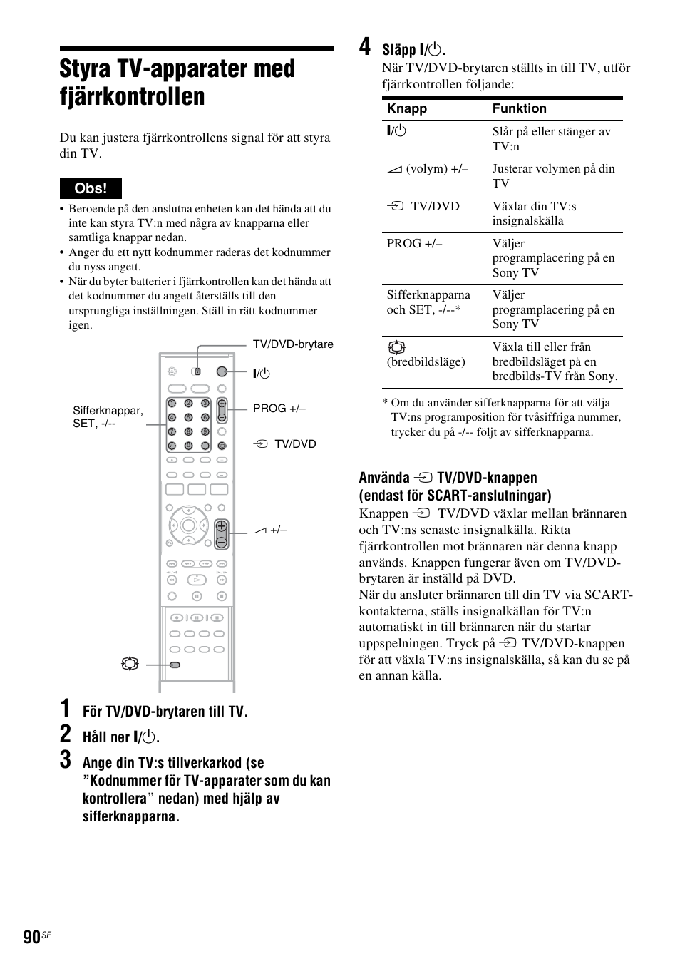 Styra tv-apparater med fjärrkontrollen, Tv/dvd (sid. 90) | Sony DAR-RH7000 User Manual | Page 348 / 536