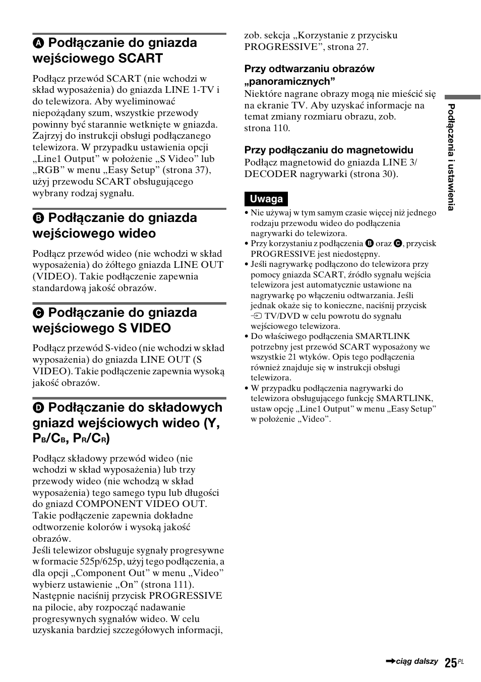 Podłączanie do gniazda wejściowego scart, Podłączanie do gniazda wejściowego wideo, Podłączanie do gniazda wejściowego s video | Sony DAR-RH7000 User Manual | Page 411 / 536