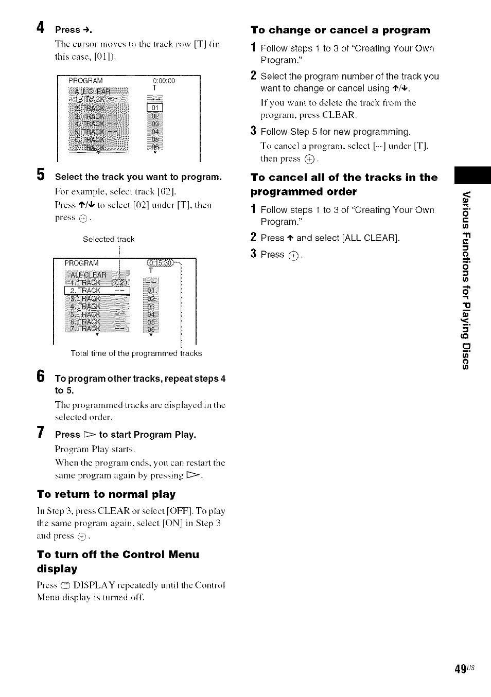 To return to normal play, To turn off the control menu display, To change or cancel a program | Sony DA V-HDX5OO User Manual | Page 49 / 120