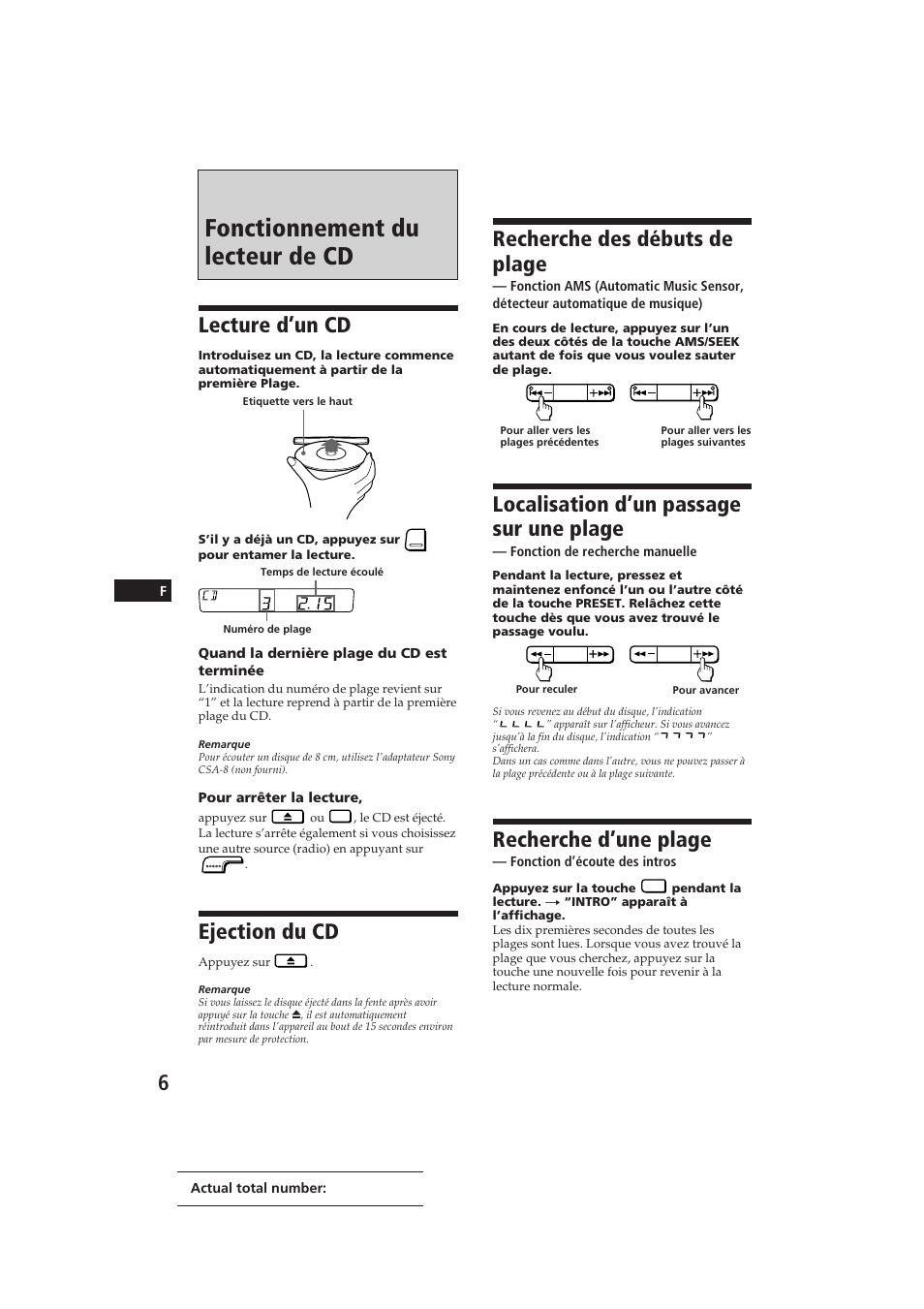 Fonctionnement du lecteur de cd, Recherche des débuts de plage, Localisation d’un passage sur une plage | Recherche d’une plage, Lecture d’un cd, Ejection du cd | Sony CDX-4100RDS User Manual | Page 24 / 74
