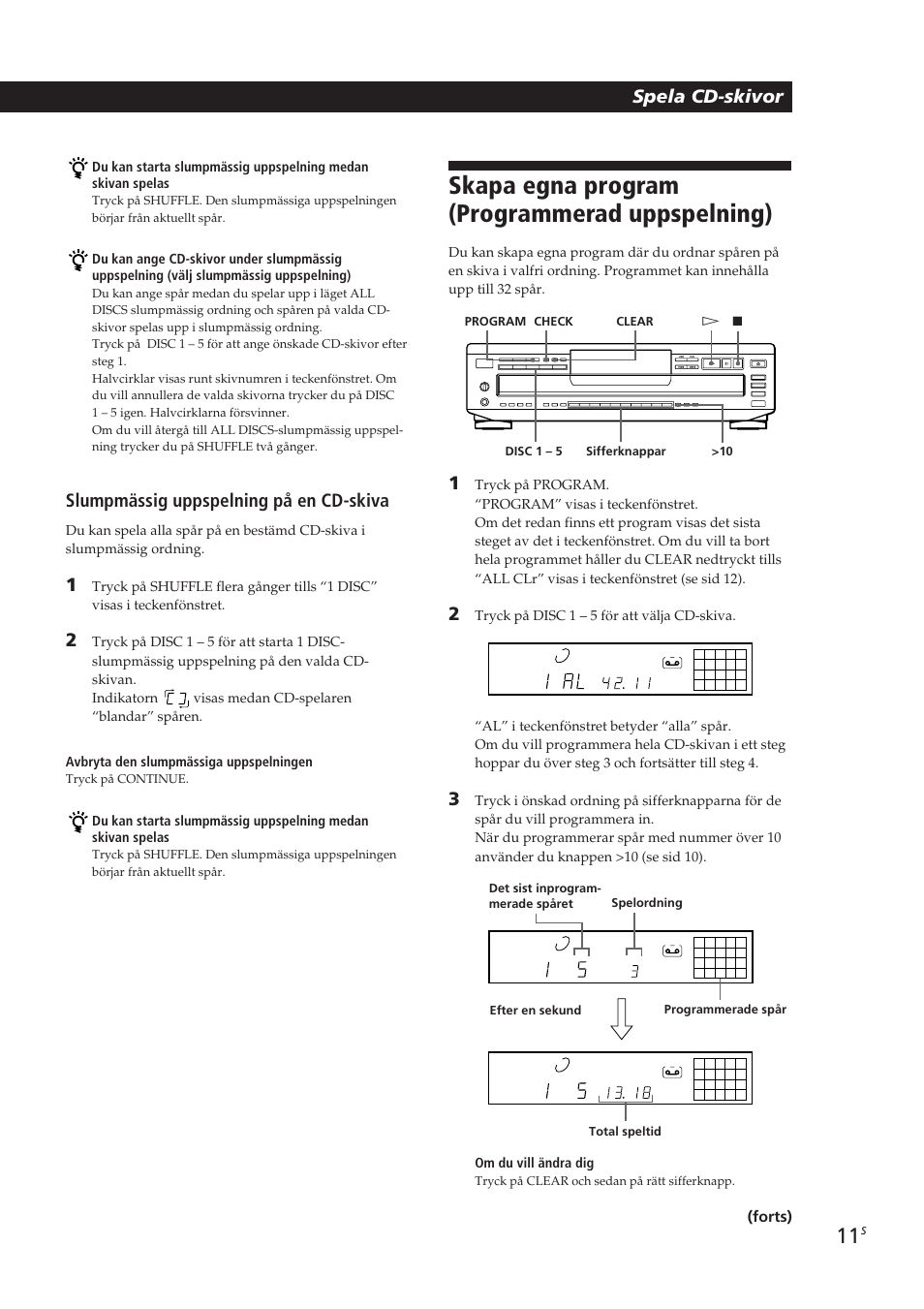 Skapa egna program (programmerad uppspelning), Spela cd-skivor, Slumpmässig uppspelning på en cd-skiva | Forts), Om du vill ändra dig | Sony CDP-CE405 User Manual | Page 68 / 78