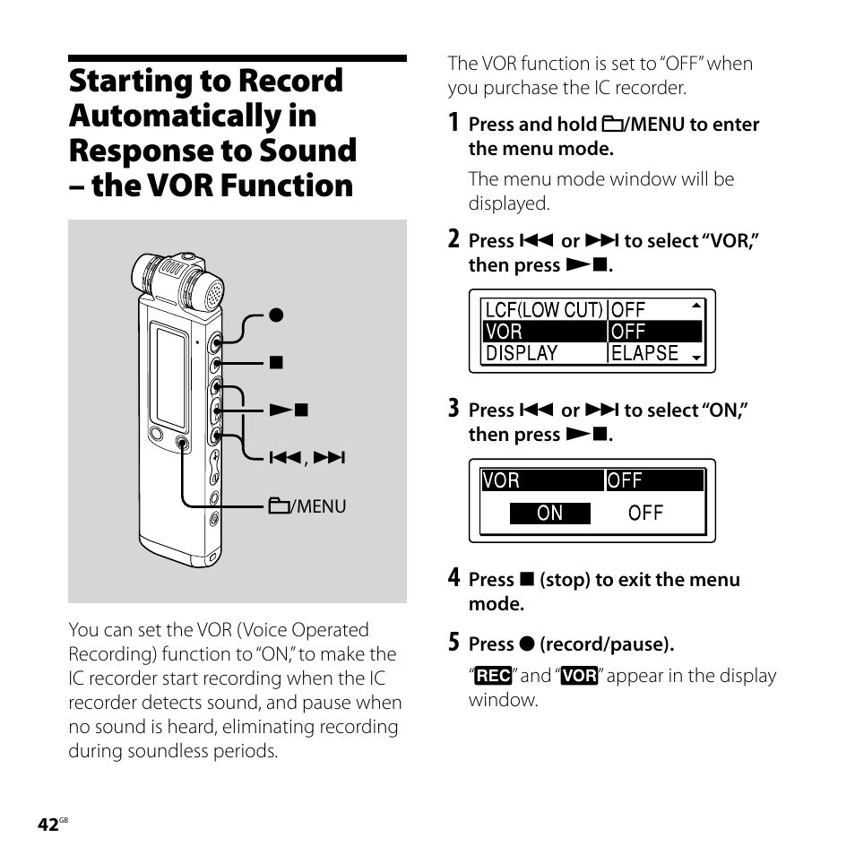 Starting to record automatically in, Response to sound, The vor function | Sony ICD-SX800 User Manual | Page 42 / 136